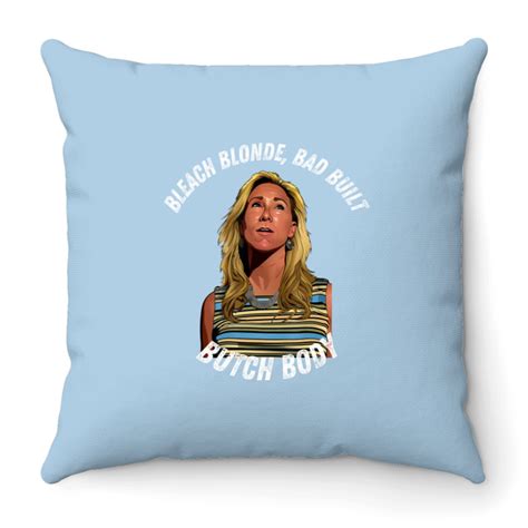 Bleached Blonde Bad Built Butch Body Meme T Throw Pillows Sold By Swineymbkartesv SKU