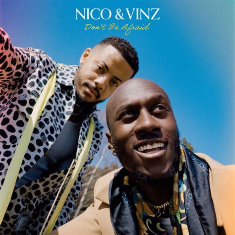 Stream Nico And Vinz Listen To Dont Be Afraid Ep Playlist Online For