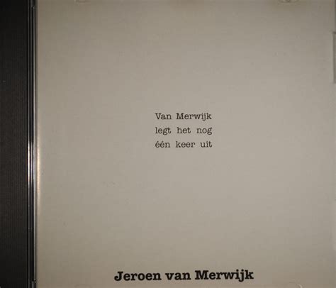 Jeroen van Merwijk Van Merwijk Legt Het Nog Één Keer Uit