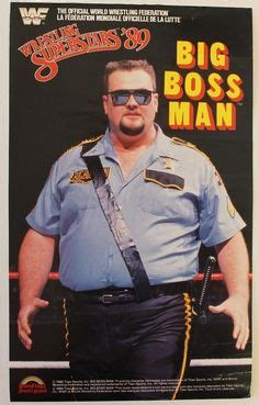 BIG BOSS MAN WWF LJN POSTER WWE GRAND TOYS Big Daddy Bear, Rick And ...