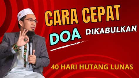 Rahasia Cara Cepat Doa Agar Dikabulkan Motivasi Ustadz Adi Hidayat