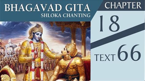 Learning Bhagavad Gita With Meaning Chapter 18 Text 66 Hkm Mumbai Youtube