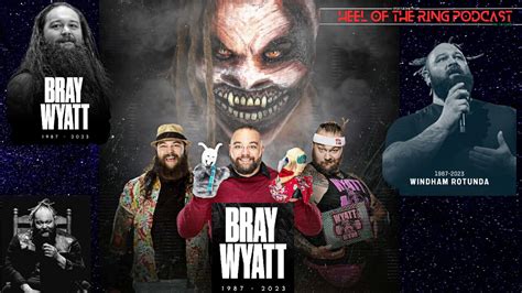 Bray Wyatt Windham Rotunda Passes Away Bray Wyatt Tribute Thank