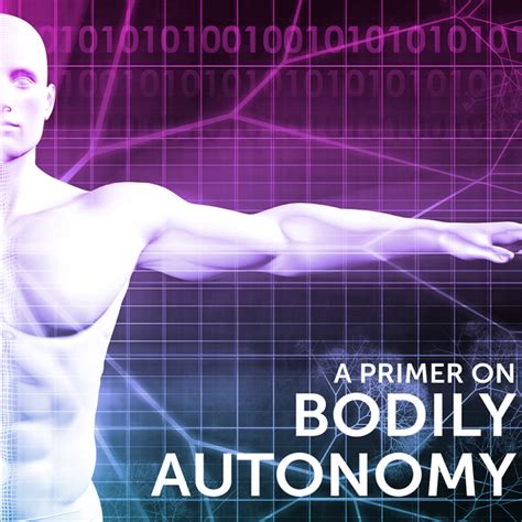 A Primer On Bodily Autonomy • Bodyhacking Con