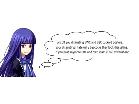 Fuck Off You Disgusting BWC And BBC Cuckold Posters Your Disgusting I Hate Ugly Big Cocks They