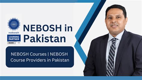 Navigating The Nebosh Landscape In Pakistan A Comprehensive Guide With