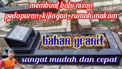 Tutorial Cara Membuat Batu Nisan Berdasi Bahan Granit Batu Nisan Dari