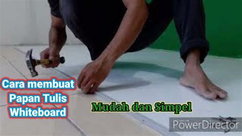 Cara Membuat Papan Tulis Whiteboard Youtube