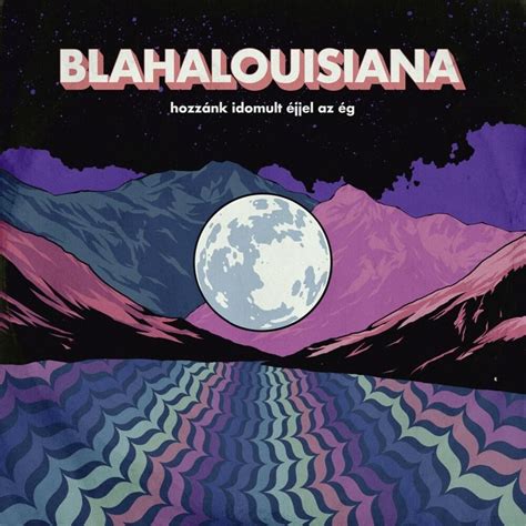 Blahalouisiana Nem Ereszt Lyrics Genius Lyrics