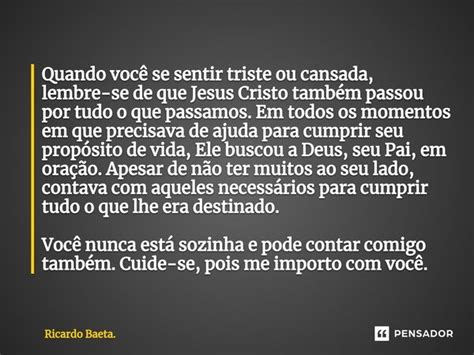 Quando você se sentir triste ou Ricardo Baeta Pensador