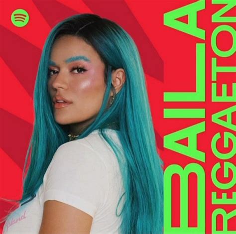 Karol G On The Spotify Playlist Baila Reggaeton💙💚🔫 In 2022