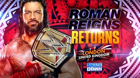 Roman Reigns Returns On A Special London Edition Of Smackdown