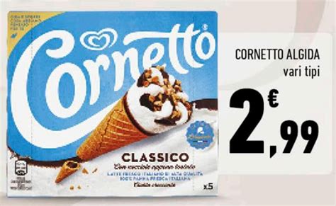 Offerta Algida Cornetto Vari Tipi Nel Volantino Di Conad