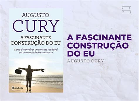 Os Melhores Livros De Augusto Cury Em As Principais Obras