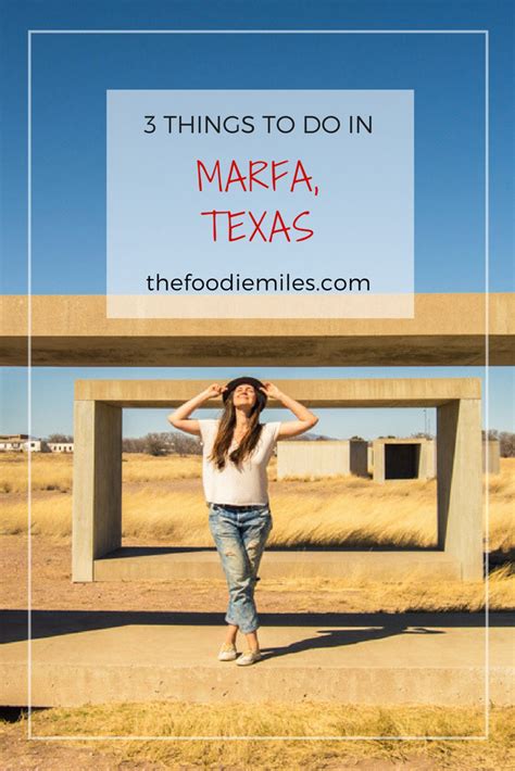 Two Strange Things to Do in Marfa, TX, and One Famously Delicious ...