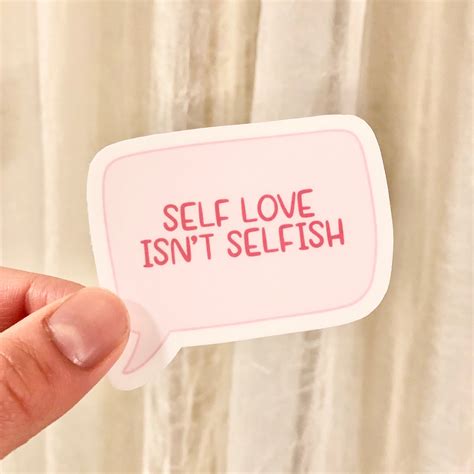 Self Love Isnt Selfish Sticker Weatherproof Mental Health Etsy