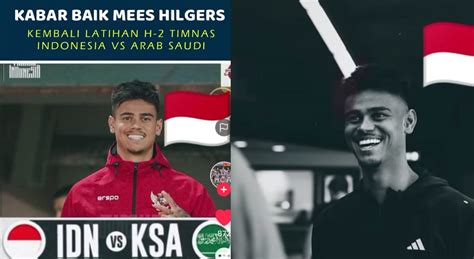 Kabar Baik Mees Hilgers Kembali Kevin Diks Pulang Indonesia Vs Arab