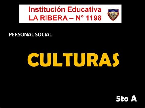 Culturasprimaria Ie N° 1198 La Ribera Aula De Innovaciones Pedagógicas Ppt