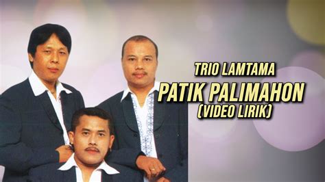 Trio Lamtama Patik Palimahon Video Lirik Lagu Batak YouTube