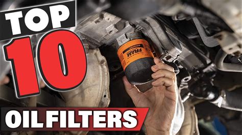 Best Oil Filter In Top Oil Filters Review Youtube