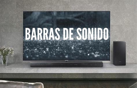 Descubre Las Mejores Barras De Sonido Lg Comparativa