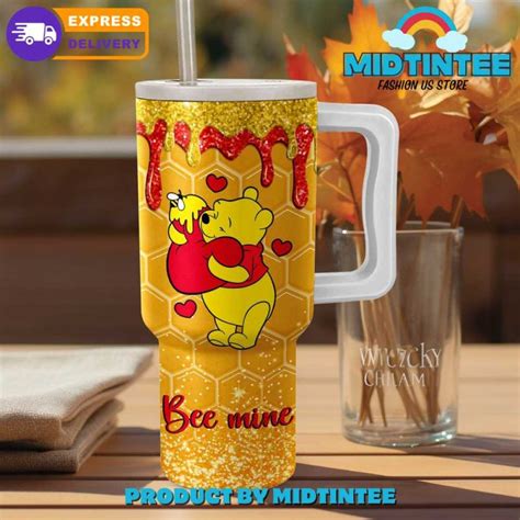 Pooh You Are My Hunny Bee Mine Oz Stanley Tumbler Midtintee