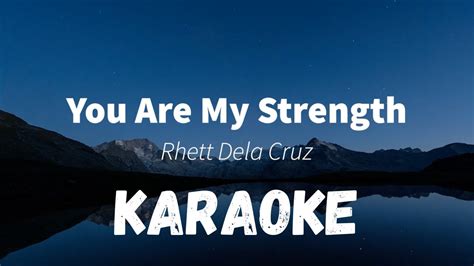 You Are My Strength Rhett Dela Cruz Instrumental Youtube