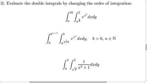 Solved 3 Evaluate The Double Integrals By Changing The Chegg