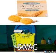 Spongebob Swag | Spongebob Swag - Meme Center Sea Sponge Tampons, Meme ...