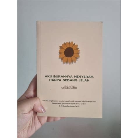 Jual Aku Bukannya Menyerah Hanya Sedang Lelah Buku Esai Geulbaewoo