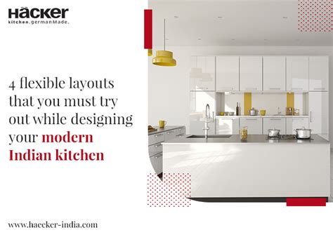 4 Flexible Layouts For Modern Indian Kitchen Design In India