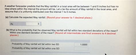 Solved A Weather Forecaster Predicts That The May Rainfall Chegg