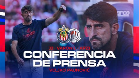 Veljko Paunovic Conferencia De Prensa Chivas Vs San Luis Apertura