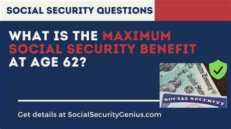 What Is The Maximum Social Security Benefit At Age 62 Social