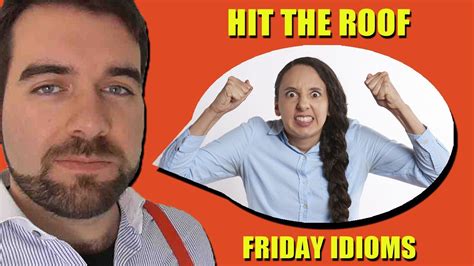 Hit The Roof English Idioms Youtube