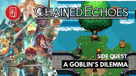 Chained Echoes A Goblin S Dilemma Side Quest YouTube