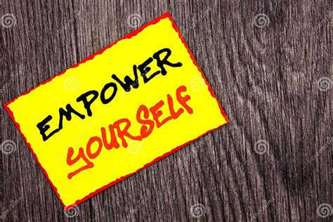 Conceptual Hand Writing Text Showing Empower Yourself Concept Meaning