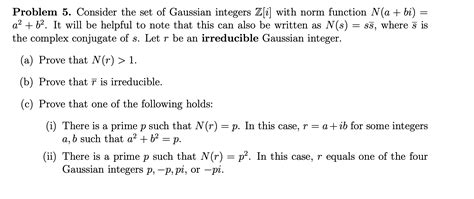 Solved Problem 5 Consider The Set Of Gaussian Integers Z[i]