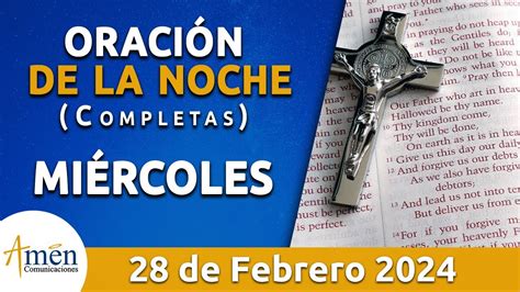 Oraci N De La Noche Hoy Mi Rcoles Febrero L Padre Carlos Yepes