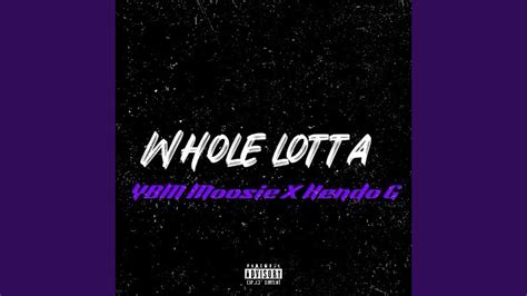 Whole Lotta Feat Hendo G YouTube