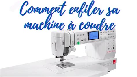 tuto couture comment enfiler sa machine à coudre IsacouturePassion