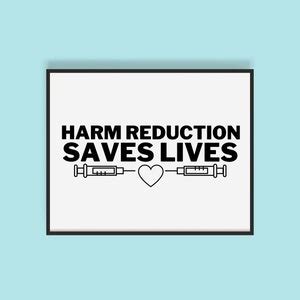 Harm Reduction Saves Lives Print Addiction Recovery Gift - Etsy