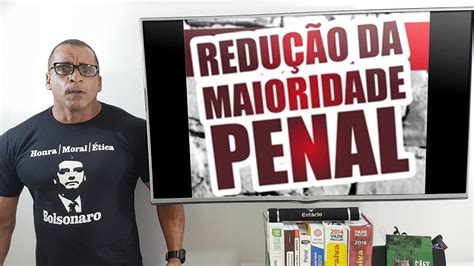 REDUÇÃO DA MAIORIDADE PENAL YouTube