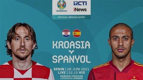 Link Live Streaming Euro Kroasia Vs Spanyol Berikut Ini