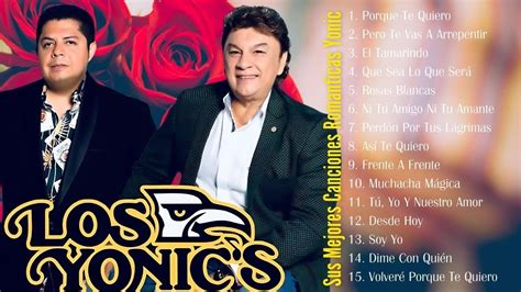 Los Yonics Grandes Exitos Lo Mejor De Su M Sica Grandes