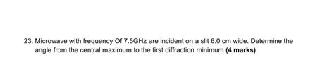 Solved Microwave With Frequency Of 7 5GHz Are Incident On A Chegg