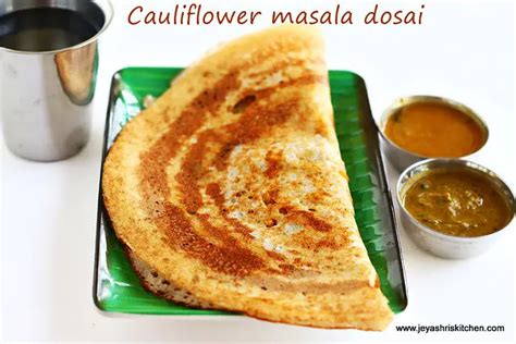 Cauliflower Masala Dosai Jeyashri S Kitchen