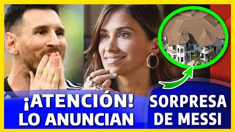 Sorpresa Leo Messi Y Antonella Rocuzzo Noticia Impactante Deja A