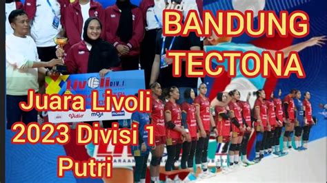 Tim Putri Bandung Tectona Juara Livoli Divisi Youtube