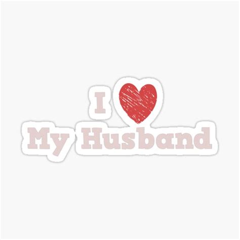 I Love My Husband Sticker For Sale By Lemonsugarwater Redbubble